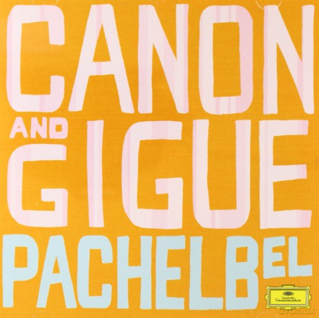 Greatest Classical Hits: Canon And Gigue [CD]