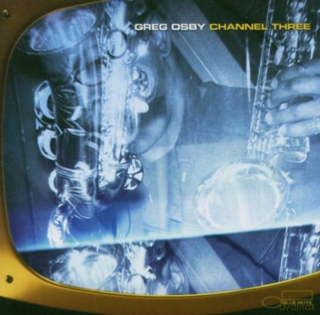 Greg Osby: Channel Three [CD]