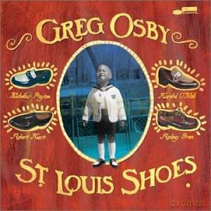 Greg Osby: St Louis Shoes [CD]