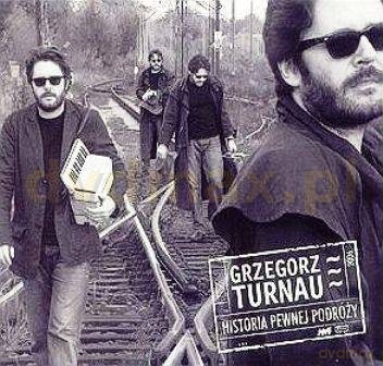 Grzegorz Turnau: Historia pewnej podróży (digipack) [CD]
