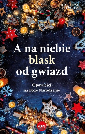 A na niebie blask od gwiazd [KSIĄŻKA]