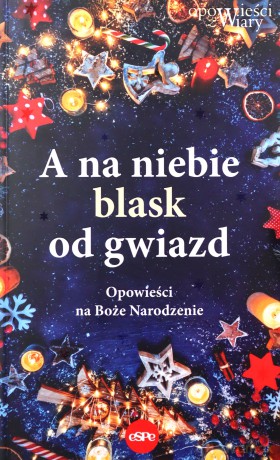 A na niebie blask od gwiazd [KSIĄŻKA]