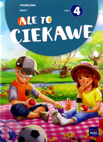 Ale to ciekawe szkoła podstawowa 1 podręcznik cz.4 - Beata Skrzypiec, Jolanta Okuniewska, Sabina Piłat [KSIĄŻKA]