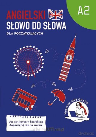 Angielski. Słowo do słowa. Dla początkujących A2 [KSIĄŻKA]