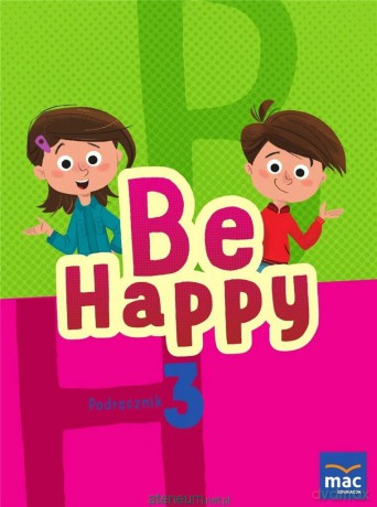 Be Happy! 3 Podręcznik + 2 [KSIĄŻKA]