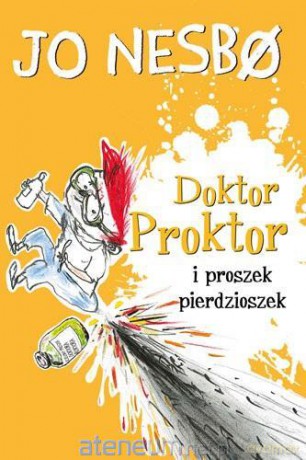 Doktor Proktor i proszek pierdzioszek - Jo Nesbo [KSIĄŻKA]
