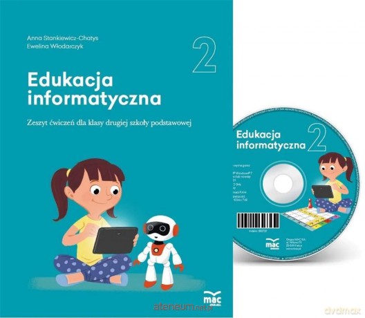 Edukacja informatyczna szkoła podstawowa 2 Zeszyt ćwiczeń - Anna Stankiewicz-Chatys, Ewelina Włodarczyk [KSIĄŻKA]