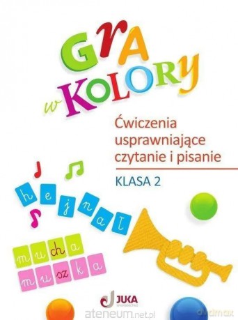 Gra w kolory szkoła podstawowa 2 Ćwiczenia usprawniające czytanie - Aleksandra Kozyra-Wiśniewska, Anna Soból [KSIĄŻKA]