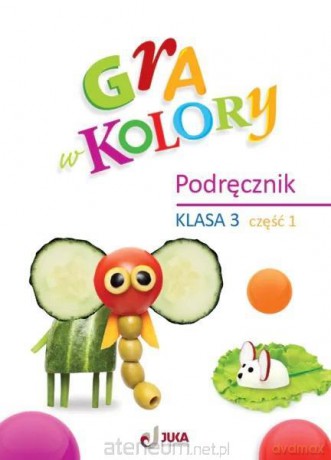Gra w kolory szkoła podstawowa 3 Podręcznik cz.1 - Katarzyna Grodzka [KSIĄŻKA]