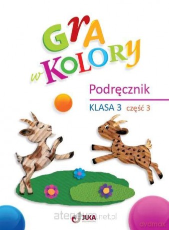 Gra w kolory szkoła podstawowa 3 Podręcznik cz.3 - Katarzyna Grodzka [KSIĄŻKA]