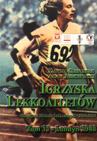 Igrzyska lekkoatletów (Tom 11) Londyn 1948 - Daniel Grinberg, Adam Parczewski [KSIĄŻKA]