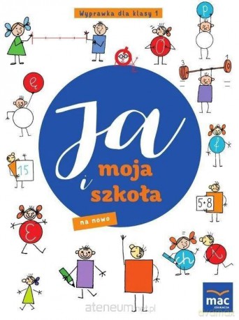 Ja i moja szkoła na nowo szkoła podstawowa 1 Wyprawka - Grażyna Lech, Jolanta Faliszewska [KSIĄŻKA]