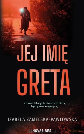 Jej imię Greta - Izabela [KSIĄŻKA]