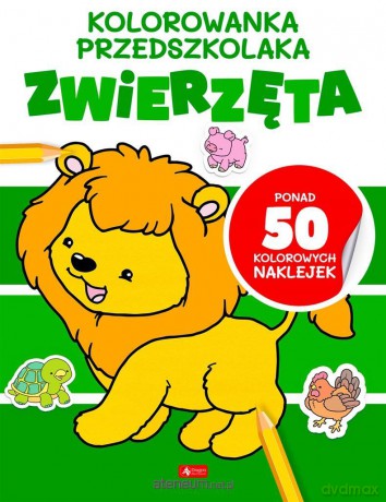 Kolorowanka przedszkolaka. Zwierzęta [KSIĄŻKA]