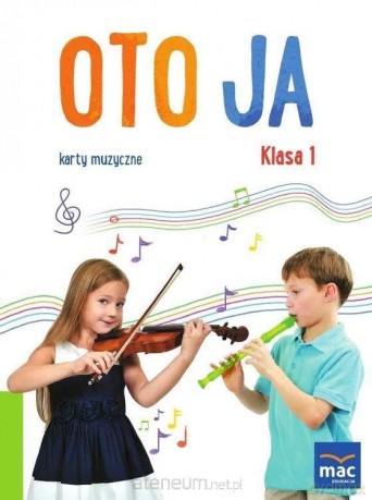 Oto ja szkoła podstawowa 1 Karty muzyczne + zakładka - Magdalena Ziółkowska [KSIĄŻKA]