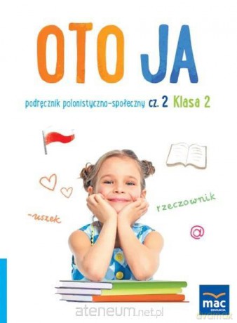 Oto ja szkoła podstawowa 2 podręcznik polonistyczno-społeczny cz.2 - Anna Stalmach-Tkacz, Joanna Wosianek, Karina Mucha [KSIĄŻKA]