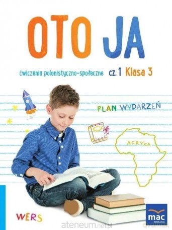 Oto ja szkoła podstawowa 3 Ćwiczenia polonistyczno-społeczne cz.1 - Anna Stalmach-Tkacz, Joanna Wosianek, Karina Mucha [KSIĄŻKA]