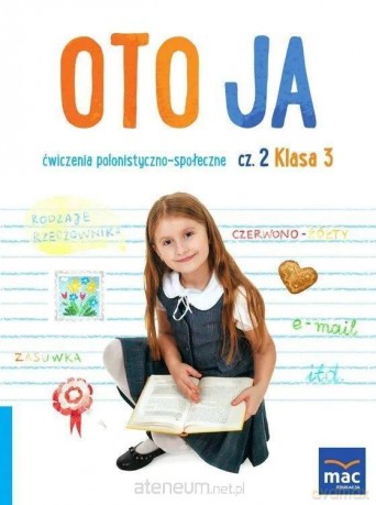 Oto ja szkoła podstawowa 3 Ćwiczenia polonistyczno-społeczne cz.2 - Anna Stalmach-Tkacz, Joanna Wosianek, Karina Mucha [KSIĄŻKA]