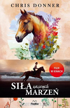 Siła naszych marzeń - Chris Donner [KSIĄŻKA]