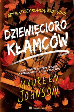 Truly Devious (Tom 5) Dziewięcioro kłamców - Maureen Johnson [KSIĄŻKA]