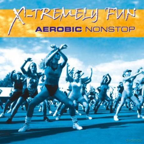 X-Tremely Fun - Aerobic Nonstop [CD]