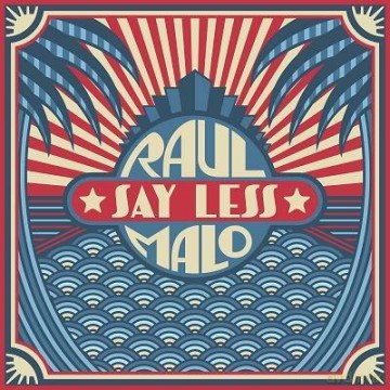 Malo, Raul: Say Less [Winyl]