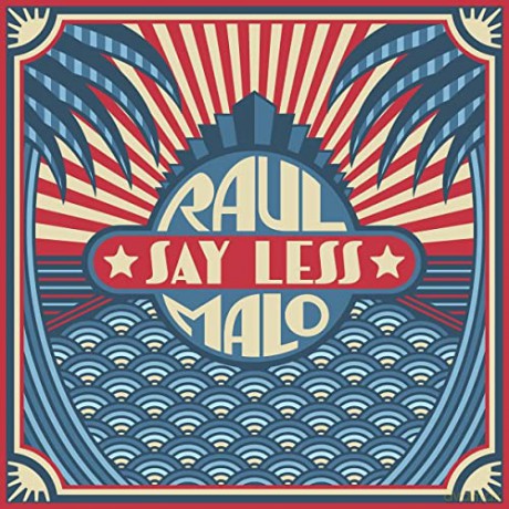 Malo, Raul: Say Less [Winyl]