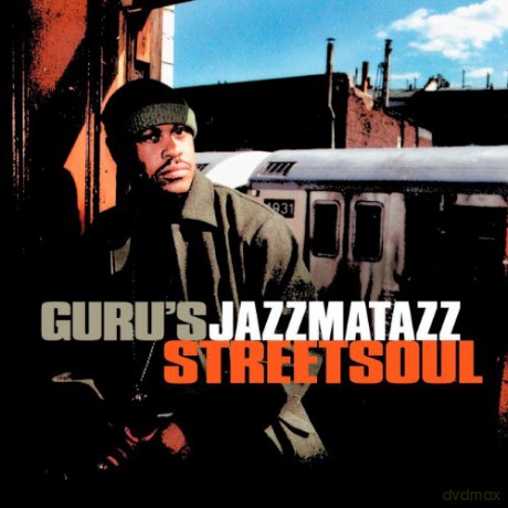 Guru's Jazzmatazz: Streetsoul [CD]
