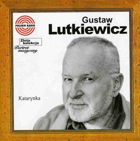 Gustaw Lutkiewicz: Złota Kolekcja - Portrety [CD]