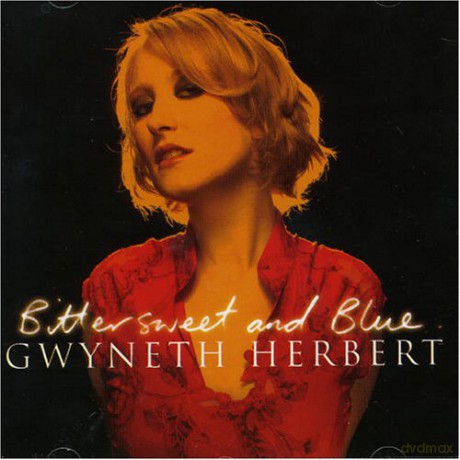 Gwyneth Herbert: Bittersweet And Blue [CD]