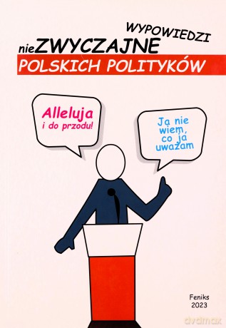 Alleluja i do przodu Niezwyczajne wypowiedzi.. [KSIĄŻKA]