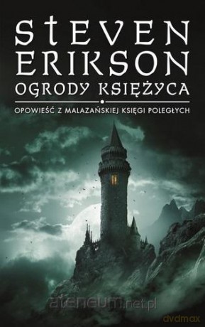 Opowieści z Malazańskiej Księgi Poległych (Tom 1) - Steven Erikson [KSIĄŻKA]