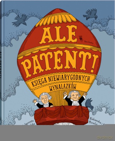 Ale patent! - Małgorzata Mycielska [KSIĄŻKA]