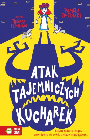 Atak tajemniczych kucharek. Szkolne szaleństwa - Pamela Butchart [KSIĄŻKA]