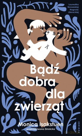 Bądź dobra dla zwierząt - Monica Isakstuen [KSIĄŻKA]