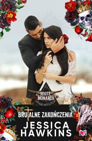 Brutalne zakończenia. White Monarch (Tom 2) - Jessica Hawkins [KSIĄŻKA]