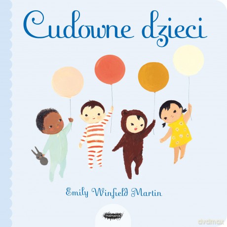 Cudowne dzieci - Emily Winfield-Martin [KSIĄŻKA]