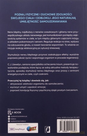 Czakry i nerw błędny. Uzdrawiające techniki stymulowania nerwu błędnego oraz oczyszczania czakr - C.J. Llewelyn [KSIĄŻKA]