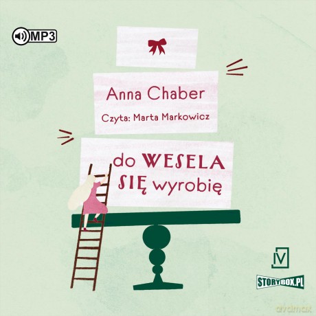 Do wesela się wyrobię - Anna Chaber [AUDIOBOOK]