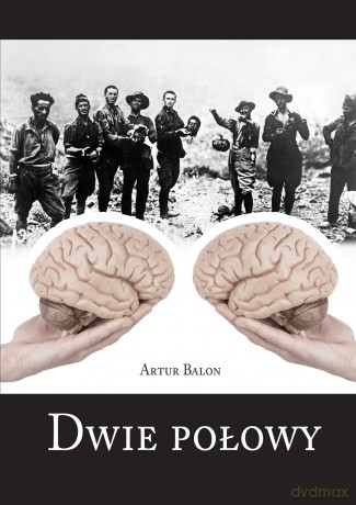 Dwie połowy - Artur Balon [KSIĄŻKA]