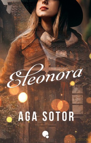 Eleonora - Aga Sotor [KSIĄŻKA]