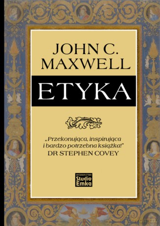 Etyka - John C. Maxwell [KSIĄŻKA]