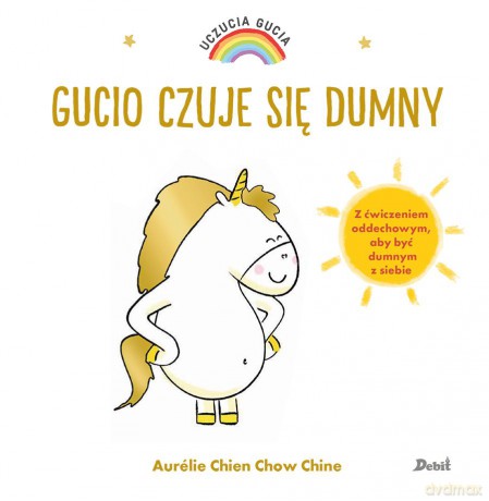 Gucio czuje się dumny. Uczucia Gucia - Aurelie Chien Chow Chine [KSIĄŻKA]