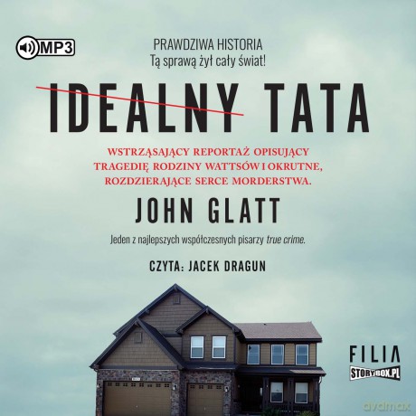 Idealny tata - John Glatt [AUDIOBOOK]