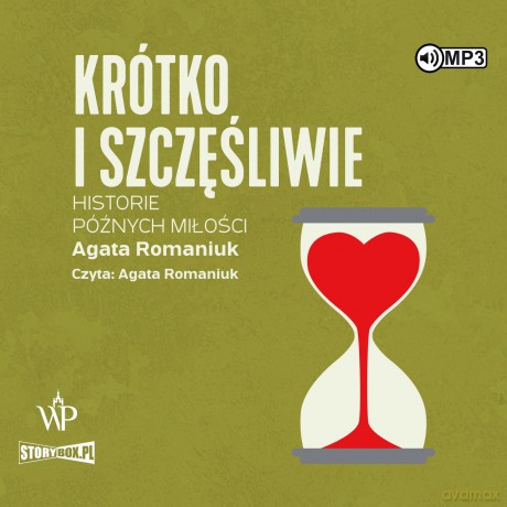 Krótko i szczęśliwie. Historie późnych miłości - Agata Romaniuk [AUDIOBOOK]