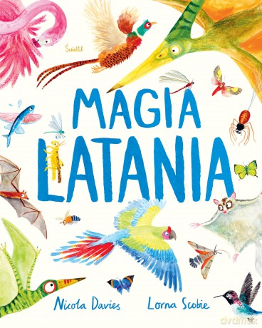 Magia latania - Nicola Davies [KSIĄŻKA]