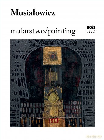 Musiałowicz. Malarstwo - Henryk Musiałowicz [KSIĄŻKA]