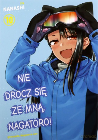 Nie drocz się ze mną, Nagatoro (Tom 10) - Nanashi [KOMIKS]
