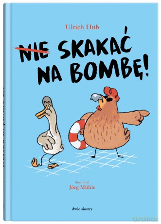 Nie skakać na bombę! - Ulrich Hub [KSIĄŻKA]