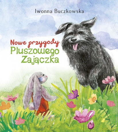 Nowe przygody Pluszowego Zajączka - Iwonna Buczkowska [KSIĄŻKA]
